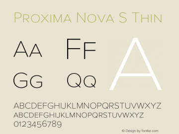 Proxima Nova S Thin Version 3.018;PS 003.018;hotconv 1.0.88;makeotf.lib2.5.64775 Font Sample
