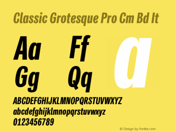 Classic Grotesque Pro Cm Bd It Version 1.00 Font Sample