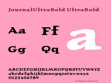 JournalUltraBold UltraBold Version 001.000 Font Sample