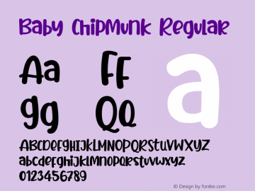 Baby Chipmunk Version 1.00;October 5, 2020;FontCreator 12.0.0.2567 64-bit图片样张