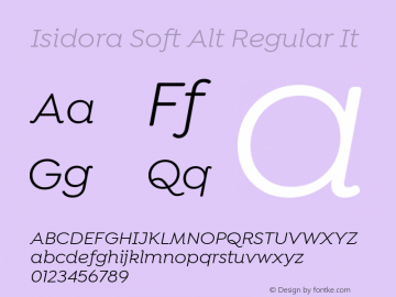 Isidora Soft Alt Regular It Version 1.000;PS 001.000;hotconv 1.0.88;makeotf.lib2.5.64775 Font Sample