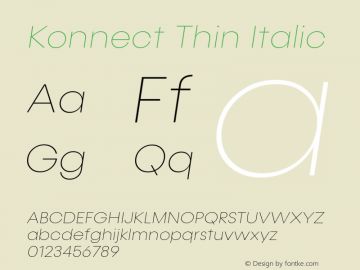 Konnect-ThinItalic Version 1.000;PS 001.000;hotconv 1.0.88;makeotf.lib2.5.64775;YWFTv17图片样张
