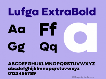 Lufga ExtraBold Version 1.000;hotconv 1.0.109;makeotfexe 2.5.65596图片样张