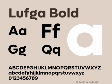 Lufga Bold Version 1.000;hotconv 1.0.109;makeotfexe 2.5.65596图片样张