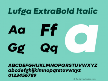 Lufga ExtraBold Italic Version 1.000;hotconv 1.0.109;makeotfexe 2.5.65596图片样张