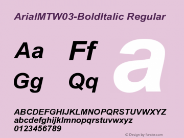 Arial MT W03 Bold Italic Version 1.00图片样张