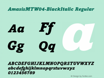 Amasis MT W04 Black Italic Version 1.00 Font Sample