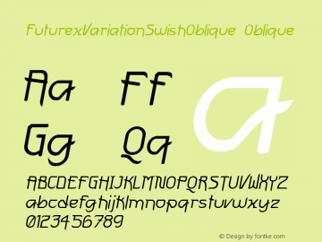 FuturexVariationSwishOblique Oblique Macromedia Fontographer 4.1 9/28/01图片样张