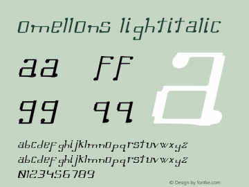 Omellons LightItalic Macromedia Fontographer 4.1.5 1/10/01 Font Sample