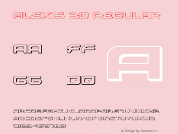 Alexis 3D Regular Version 3.0; 2013 Font Sample