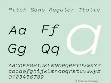 Pitch Sans Regular Italic Version 1.001 Font Sample