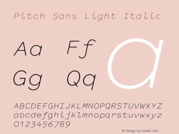 Pitch Sans Light Italic Version 1.001 Font Sample