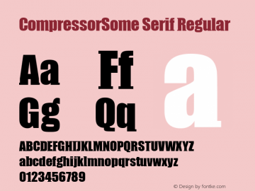 CompressorSome Serif W05 Rg Version 4.10 Font Sample