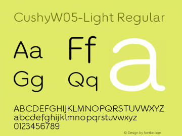 Cushy W05 Light Version 1.00 Font Sample