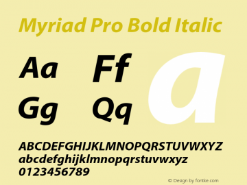 Myriad Pro Bold Italic OTF 1.006;PS 001.000;Core 1.0.23;hotunix 1.28 Font Sample
