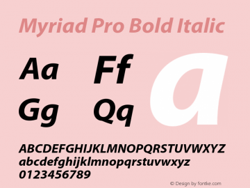Myriad Pro Bold Italic Version 2.007;PS 002.000;Core 1.0.38;makeotf.lib1.7.9032 Font Sample