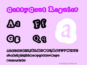 GassyGaut Regular Macromedia Fontographer 4.1.5 10/29/01 Font Sample