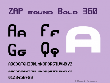 ZAP round Bold 360 Version 1.000;hotconv 1.0.109;makeotfexe 2.5.65596 Font Sample