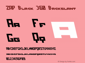 ZAP Black 360 Backslant Version 1.000;hotconv 1.0.109;makeotfexe 2.5.65596图片样张