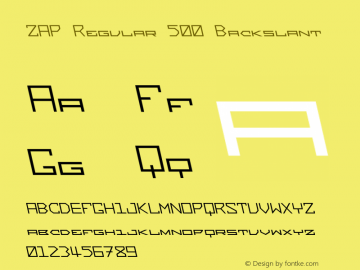 ZAP Regular 500 Backslant Version 1.000;hotconv 1.0.109;makeotfexe 2.5.65596 Font Sample