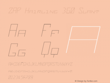 ZAP Hairline 360 Slant Version 1.000;hotconv 1.0.109;makeotfexe 2.5.65596 Font Sample
