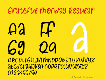 Grateful Monday Version 1.00;September 29, 2020;FontCreator 12.0.0.2567 64-bit图片样张