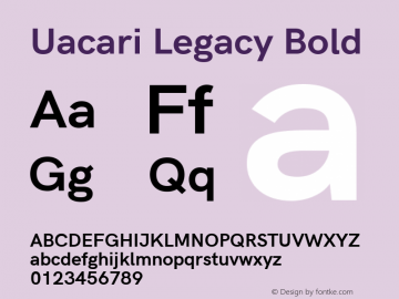 Uacari Legacy Bold Version 2.022;October 17, 2020;FontCreator 13.0.0.2681 64-bit; ttfautohint (v1.8.3)图片样张