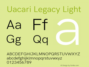 Uacari Legacy Light Version 2.022;October 17, 2020;FontCreator 13.0.0.2681 64-bit; ttfautohint (v1.8.3)图片样张