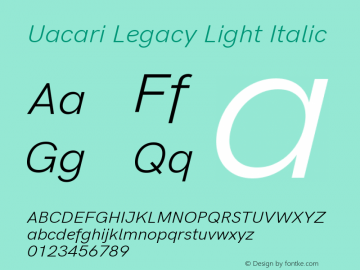 Uacari Legacy Light Italic Version 2.022;October 17, 2020;FontCreator 13.0.0.2681 64-bit; ttfautohint (v1.8.3) Font Sample