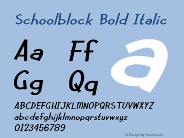 Schoolblock-BoldItalic Version 1.000 Font Sample