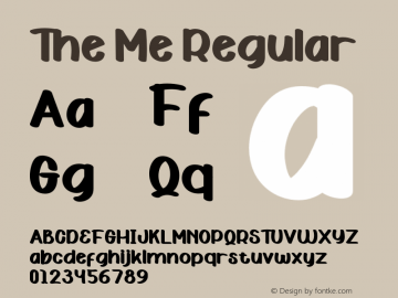 The Me Version 1.00;January 12, 2021;FontCreator 12.0.0.2525 64-bit Font Sample