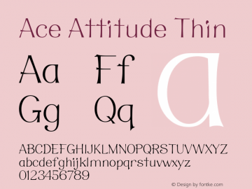 Ace Attitude Thin 1.000 Font Sample