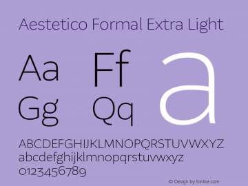 Aestetico Formal Extra Light 0.007 Font Sample