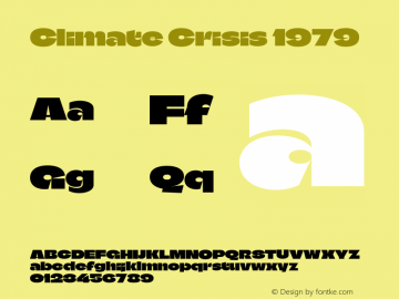 Climate Crisis 1979 Version 1.000;hotconv 1.0.109;makeotfexe 2.5.65596 Font Sample