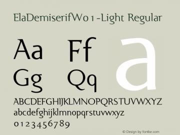 Ela Demiserif W01 Light Version 1.1 Font Sample