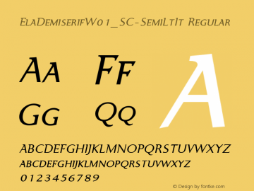 Ela Demiserif W01_SC Semi Lt It Version 1.1 Font Sample