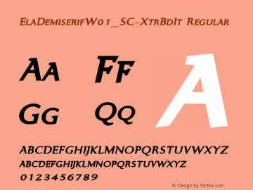 Ela Demiserif W01_SC Xtr Bd It Version 1.1 Font Sample