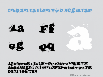 IncantationTwo Regular Macromedia Fontographer 4.1.5 11/16/01 Font Sample