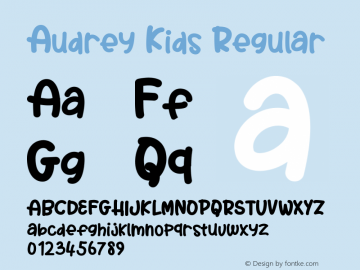 Audrey Kids Version 1.006;Fontself Maker 3.5.2 Font Sample
