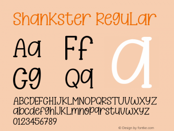 Shankster Version 1.00;January 4, 2021;FontCreator 13.0.0.2627 64-bit Font Sample