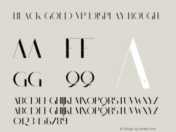 Black Gold VP Display Rough Version 1.001;Fontself Maker 3.5.4图片样张