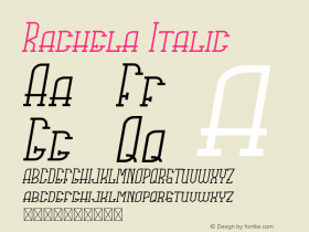 Rachela Italic Version 1.001;Fontself Maker 3.5.4 Font Sample