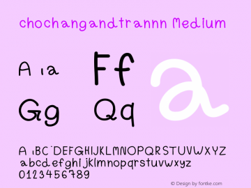 chochangandtrannn Version 001.000 Font Sample