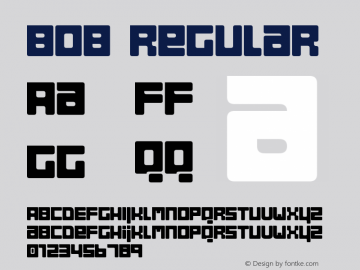 Bob Regular Version 1.01; December 4, 2001 Font Sample