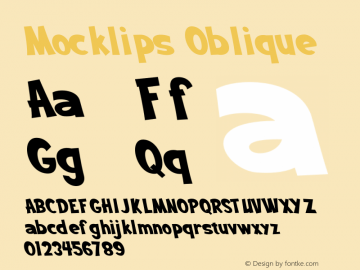 Mocklips Oblique Version 1.00;October 8, 2020;FontCreator 12.0.0.2563 64-bit Font Sample