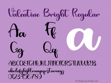 Valentine Bright Version 1.00;January 10, 2021;FontCreator 12.0.0.2555 64-bit图片样张