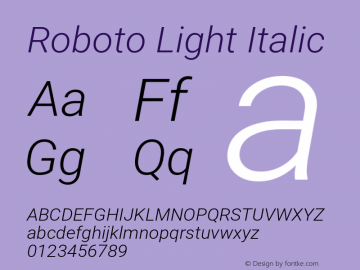 Roboto Light Italic Version 2.137; 2017 Font Sample