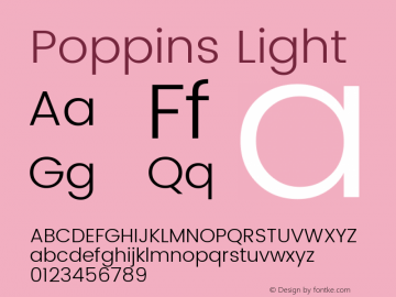 Poppins Light Version 2.000;PS 1.0;hotconv 1.0.79;makeotf.lib2.5.61930; ttfautohint (v1.3) Font Sample