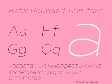 Betm Rounded Thin Italic 1.000图片样张