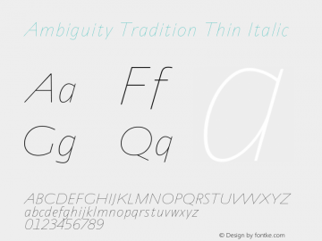 Ambiguity Tradition Thin Italic Version 1.00,图片样张